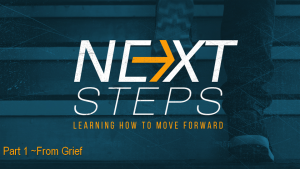 Next Steps_1_Moving Forward from Grief