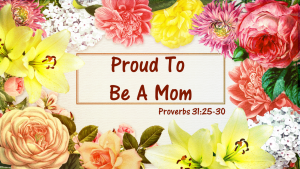 Proud To Be A Mom