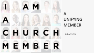 I Am A Church Member_2_A Unifying Member