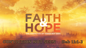 faith-hope_2_conviction-not-seen